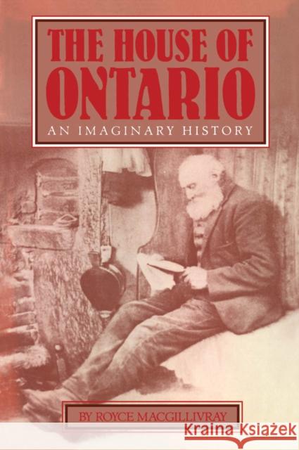 The House of Ontario  9780920474310 NATURAL HERITAGE BOOKS