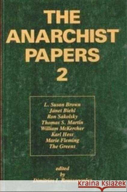 Anarchist Papers: v. 2 Dimitrios Roussopoulos 9780921689362 Black Rose Books