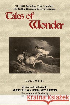 Tales of Wonder, Volume II Matthew Gregory Lewis Brett Rutherford Walter Scott 9780922558629 Yogh & Thorn Press