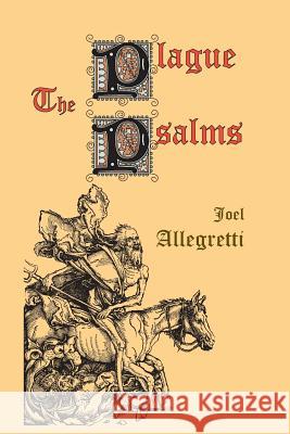 The Plague Psalms Joel Allegretti 9780922558742 Grim Reaper Books