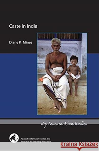 Caste in India Diane P. Mines 9780924304552 Association for Asian Studies