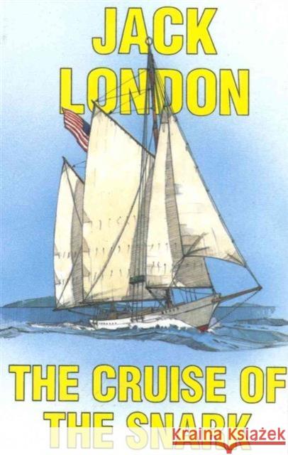 The Cruise of the Snark Jack London 9780924486463 Sheridan House