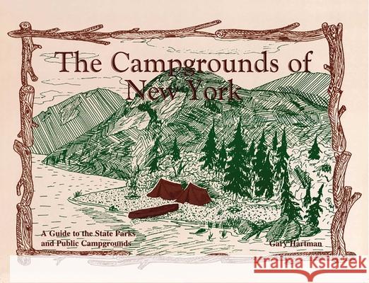 Campgrounds of New York Gary Hartman 9780925168498 North Country Books