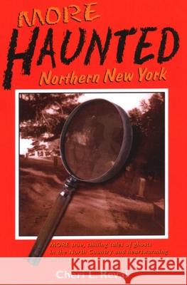 More Haunted Northern New York North Country Books 9780925168948