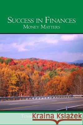 Success in Finances: Money Matters Tommy Frank 9780926044005