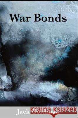 War Bonds Jack Goldman 9780927379724