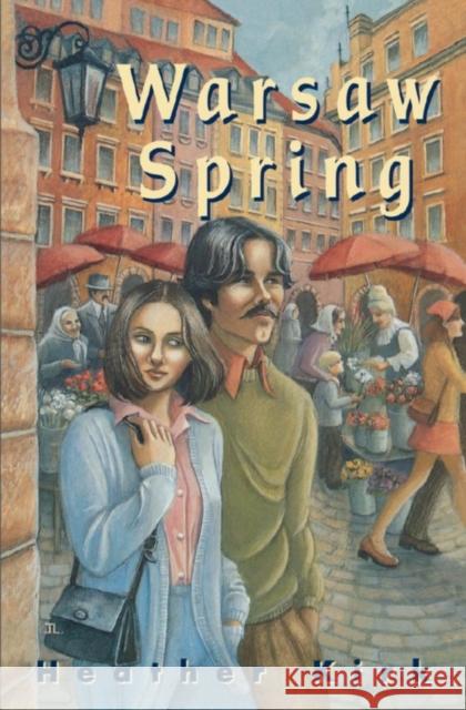 Warsaw Spring Heather Kirk 9780929141862 Napoleon Publishing