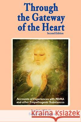 Through the Gateway of the Heart, Second Edition Sophia Adamson Ralph Metzner Padma Catell 9780929150796