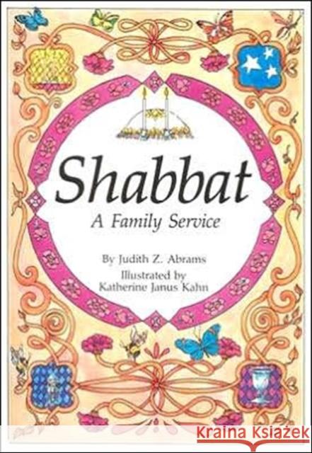 Shabbat: A Family Service Abrams, Judy 9780929371290 Kar-Ben Publishing