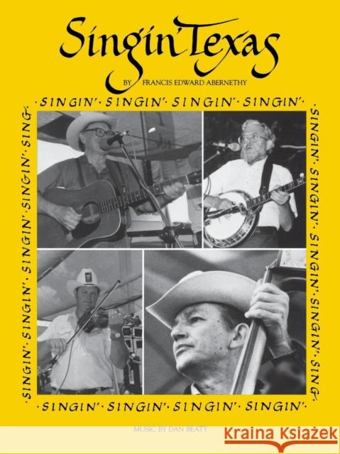 Singin' Texas Francis Edward Abernethy 9780929398716 University of North Texas Press