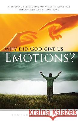 Why Did God Give Us Emotions Reneau Peurifoy 9780929437163