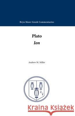 Ion Plato 9780929524276 Bryn Mawr Commentaries