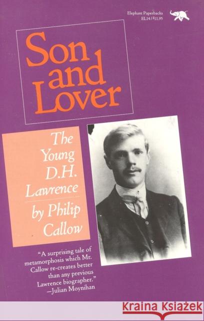 Son and Lover: The Young D.H. Lawrence Callow, Philip 9780929587523