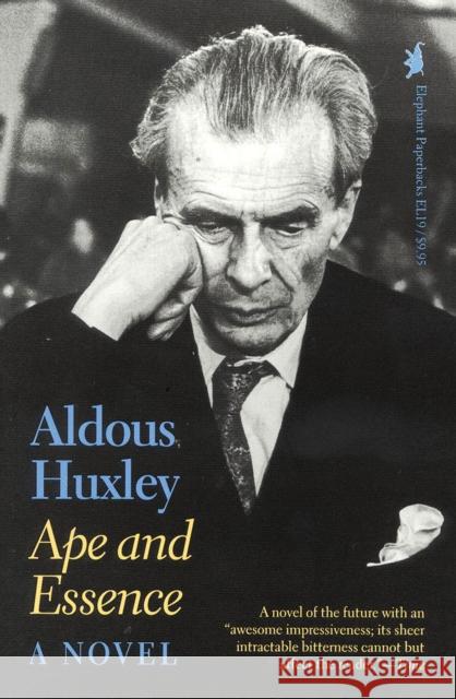 Ape and Essence Aldous Huxley 9780929587783