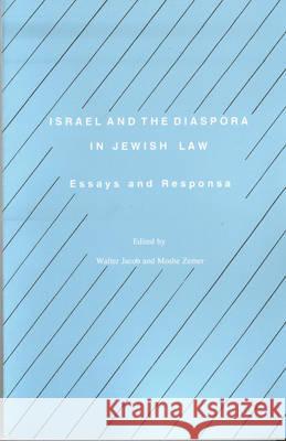Israel and the Diaspora in Jewish Law: Essays and Responsa Walter Jacob   9780929699097 Berghahn Books