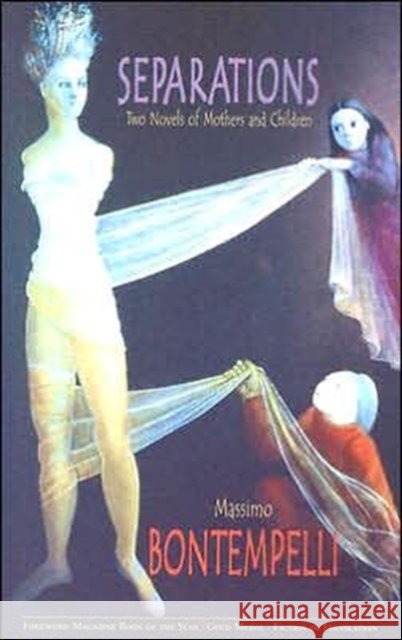 Separations: Two Novels of Mothers and Children Massimo Bontempelli, Estelle Gilson 9780929701707