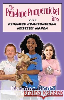 Penelope Pumpernickel: Mystery Maven Maryann Diorio 9780930037727 Topnotch Press