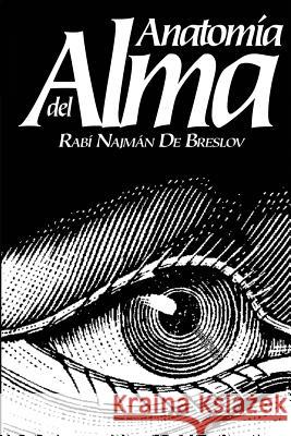 Anatomia del Alma Jaim Kramer Guillermo Beilinson Rebe Najman D 9780930213954 Breslov Research Institute