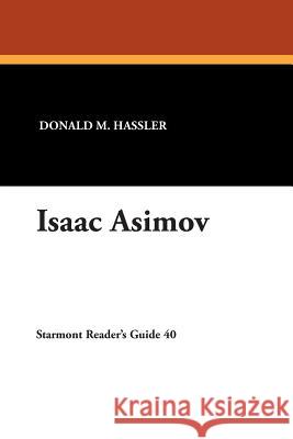 Isaac Asimov Donald M. Hassler 9780930261313