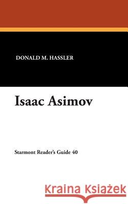 Isaac Asimov Donald M. Hassler 9780930261320 Borgo Press