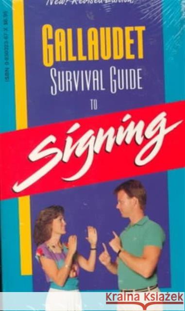 The Gallaudet Survival Guide to Signing Leonard Lane 9780930323677 Gallaudet University Press,U.S.