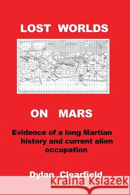 Lost Worlds on Mars Dylan Clearfield 9780930472214 G. Stempien Publishing Company