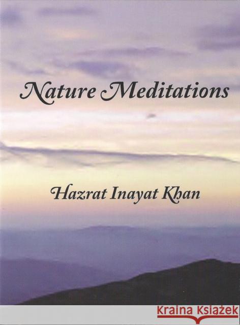 Nature Meditations Hazrat Inayat Khan 9780930872724 OMEGA PUBLICATIONS,U.S.