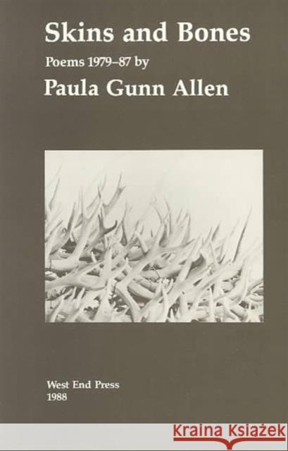 Skins and Bones P. G. Allen   9780931122507 University of New Mexico Press