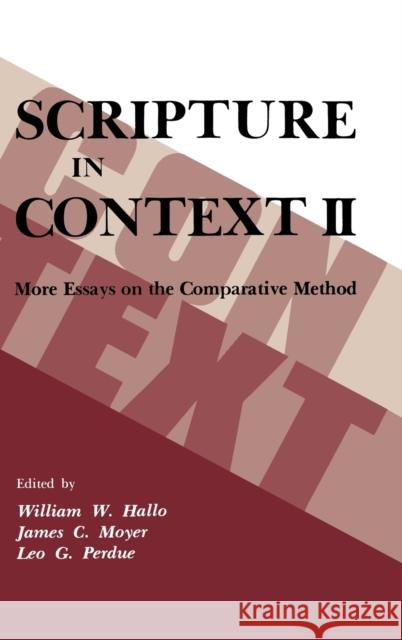 Scripture in Context II: More Essays on the Comparative Method  9780931464140 Eisenbrauns