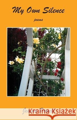 My Own Silence Jeanne Powell 9780931552182