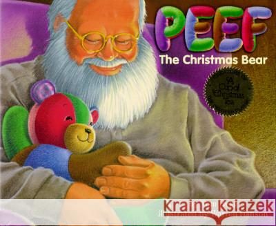 Peef the Christmas Bear Tom Hegg Warren Hanson 9780931674266 Waldman House Press