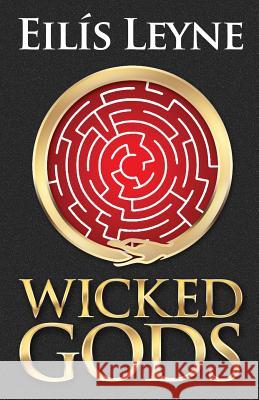 Wicked Gods Eilis Leyne 9780931779459