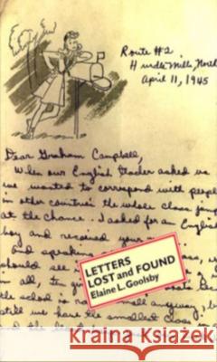 Letters Lost and Found Elaine L. Goolsby Blythe Booher 9780932112392 Carolina Wren Press