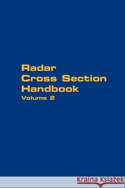 Radar Cross Section Handbook - Volume 2 George T. Ruck Donald E. Barrick William Stuart 9780932146663 Peninsula Publishing