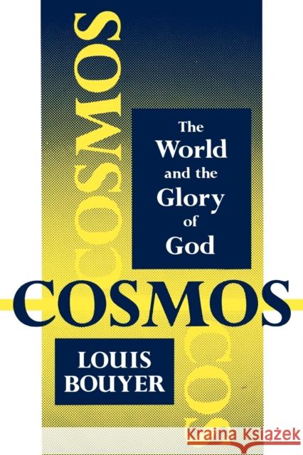 Cosmos Bouyer, Louis 9780932506665 St Bedes Publishing