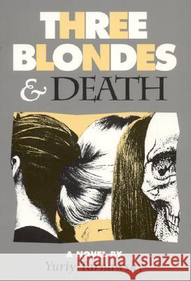 Three Blondes and Death Yuriy Tarnawsky 9780932511690 F2c