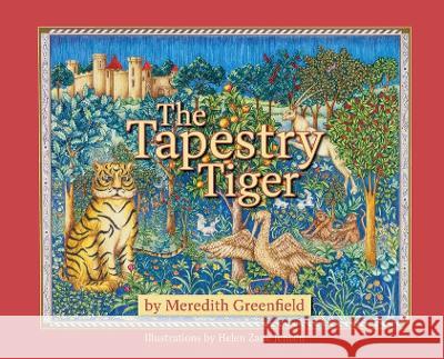 The Tapestry Tiger Meredith Greenfield Helen Zane Jensen  9780932624154