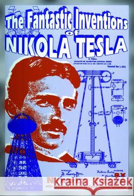 The Fantastic Inventions of Nikola Tesla Nikola Tesla David Hatcher Childress 9780932813190 Adventures Unlimited Press