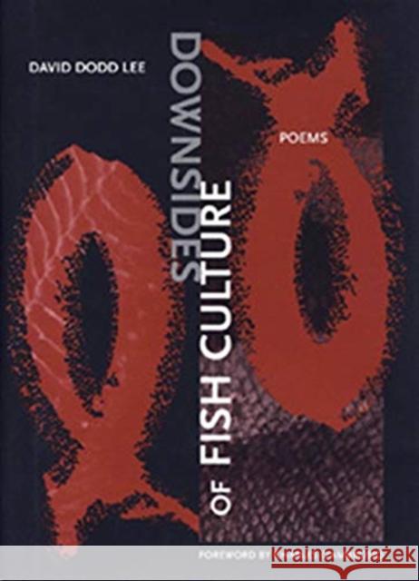 Downsides of Fish Culture David Dodd Lee Charles D'Ambrosio 9780932826541 New Issues Poetry Press