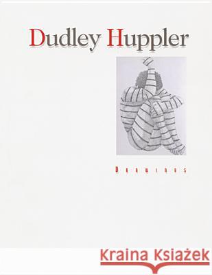 Dudley Huppler: Drawings Chazen Museum of Art 9780932900838 Elvehjem Museum of Art