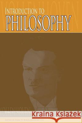 Introduction to Philosophy Dirk H. Vollenhoven John H. Kok Anthony Tol 9780932914651 Dordt College Press