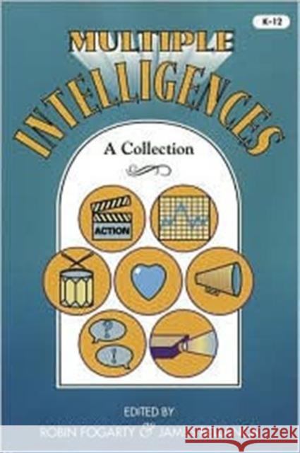 Multiple Intelligences: A Collection Fogarty, Robin J. 9780932935915 Corwin Press