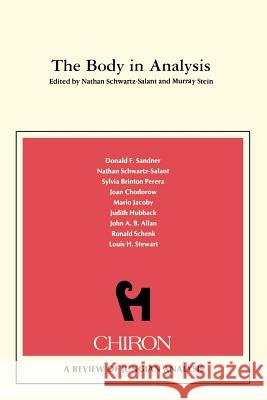 The Body in Analysis Nathan Schwartz-Salant Murray Stein 9780933029118