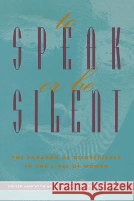 To Speak or Be Silent (P) Ross, Lena B. 9780933029682 Chiron Publications