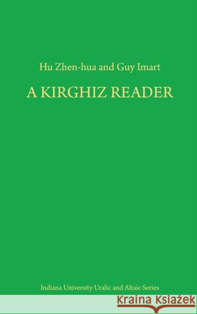 A Kirghiz Reader Chen-Hua Hu Guy Imart 9780933070240 Sinor Research Institute of Inner Asian Studi