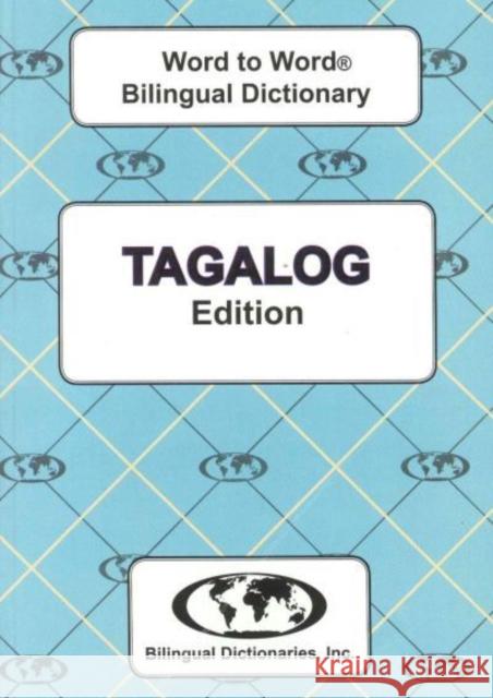 English-Tagalog & Tagalog-English Word-to-Word Dictionary C Sesma 9780933146372 Bilingual Dictionaries, Incorporated