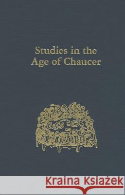 Studies in the Age of Chaucer: Volume 37 Sarah Salih 9780933784390