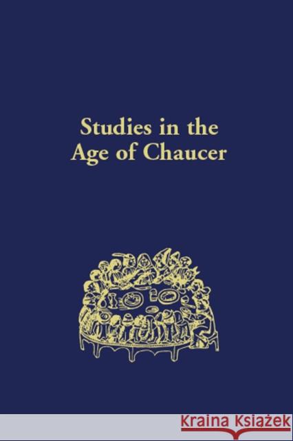 Studies in the Age of Chaucer: Volume 42 Sebastian Sobecki Michelle Karnes 9780933784444