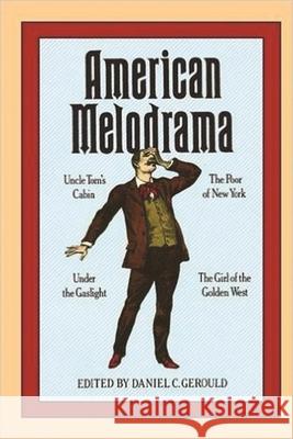 American Melodrama Daniel Gerould 9780933826212