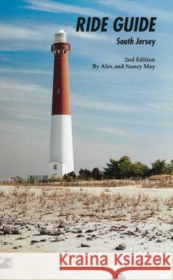 Ride Guide South Jersey Alex May Nancy May 9780933855144 Anacus Press